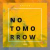 Download track No Tomorrow (Quickdrop Remix)