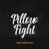 Download track Pillow Fight