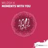 Download track Moments With You (Original Mix)