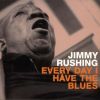 Download track Jimmy Rushing - Everyday I Have The Blues
