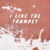 Download track I Like The Trumpet (MD Dj Remix Extende)