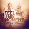 Download track Feel This Moment