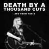 Download track Death By A Thousand Cuts (Live From Paris)