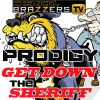 Download track Prodigy: Get Down The Sheriff (Rock Mix)