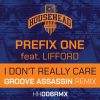 Download track I Don't Really Care (Groove Assassin Hard Dubstrumental)
