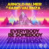 Download track Everybody Be Somebody (Radio Edit)