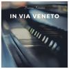 Download track Nella Villa Di Fregene: Can Can - Jingle Bells - Blues - La Dolce Vita - Why Wait (From 