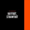Download track Hayfoot, Strawfoot