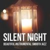 Download track Silent Night (Beautiful Instrumental Jazz)