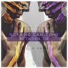 Download track Nothin Can Come Between Us (Norty Cotto Regroovin Mix)
