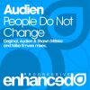 Download track People Do Not Change (Audien & Shawn Mitiska Revamp)
