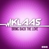 Download track Bring Back The Love (Original Mix)