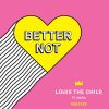 Download track Better Not (Zach Nicita Remix)