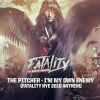 Download track I'm My Own Enemy (Fatality NYE 2016 Anthem) (Original Mix)