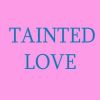 Download track Tainted Love