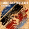 Download track Take My Breath (Instrumental Shivers Club Remix Edit)