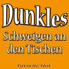 Download track Dunkles Schweigen An Den Tischen