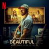 Download track A Beautiful Life (From The Netflix Film 'A Beautiful Life')