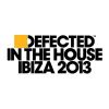 Download track Defected In The House Ibiza 2013 Mix 3