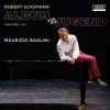Download track Schumann: Album Für Die Jugend, Op. 68 / Part 2: Für Erwachsenere-36. Lied Italienischer Marinari'