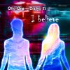 Download track I Believe (Extended Mix)