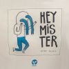 Download track Hey Mister (Extended Mix)