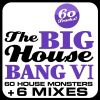 Download track The Big House Bang 6 (Continuous DJ Mix - Part 3)
