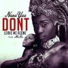 Download track Dont Leave Me Alone