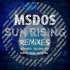 Download track Sun Rising (MSdoS VIP Remix)