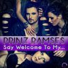 Download track Say Welcome To My (Crystal Rock Remix Edit)