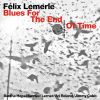 Download track Blues For The End Of Time
