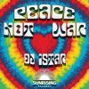 Download track Peace Not War (Original Mix)