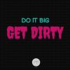 Download track Get Dirty