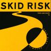 Download track Skid Risk