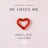 Download track He Loves Me (Jerry C. King's C. H. L. P. Mental Mix)
