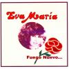 Download track Fuego Nuevo (Eva Maria)