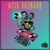 Download track Acid Rhubarb (Axiom Remix)