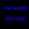 Download track How He Loves
