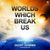 Download track Worlds Which Break Us Orchestral Mix
