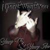 Download track I'dont Want You
