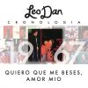 Download track Quiero Que Me Beses, Amor Mío