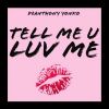 Download track Tell Me U Luv Me