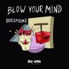 Download track Blow Your Mind (Original Mix)