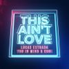 Download track This Ain't Love