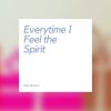 Download track Everytime I Feel The Spirit