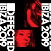 Download track Defected Ibiza 2019 (Continuous DJ Mix 2)