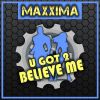 Download track U Got 2 Believe Me (Dub Mix)