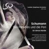 Download track Das Paradies Und Die Peri, Op. 50, Dritter Teil: No. 26 Freud, Ewge Freude, Mein Werk Ist Getan