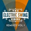 Download track The Electric Swing Circus-Remedy