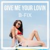 Download track Give Me Your Lovin (Radio Edit)